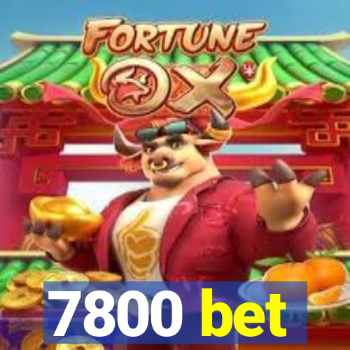 7800 bet